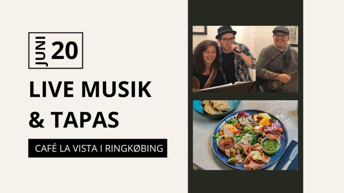 Live musik og Tapas på Café La Vista i Ringkøbing