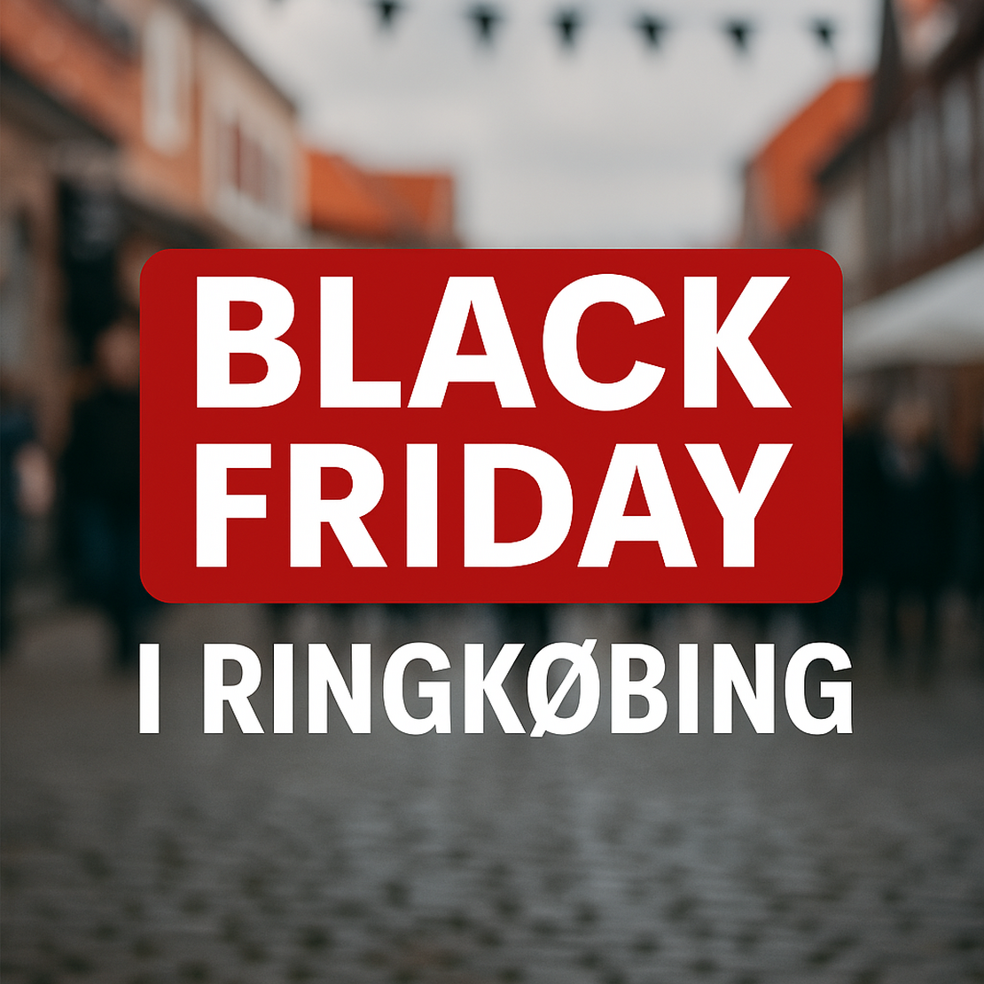 Black Friday i Ringkøbing